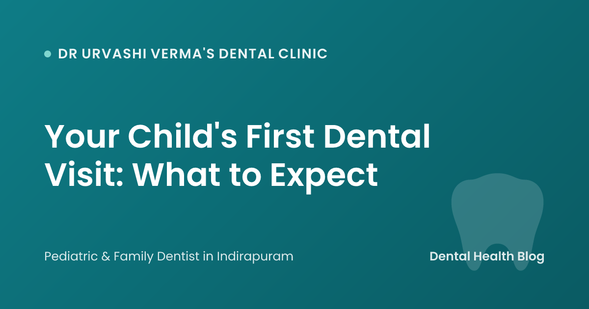 Your Child's First Dental Visit: What to Expect