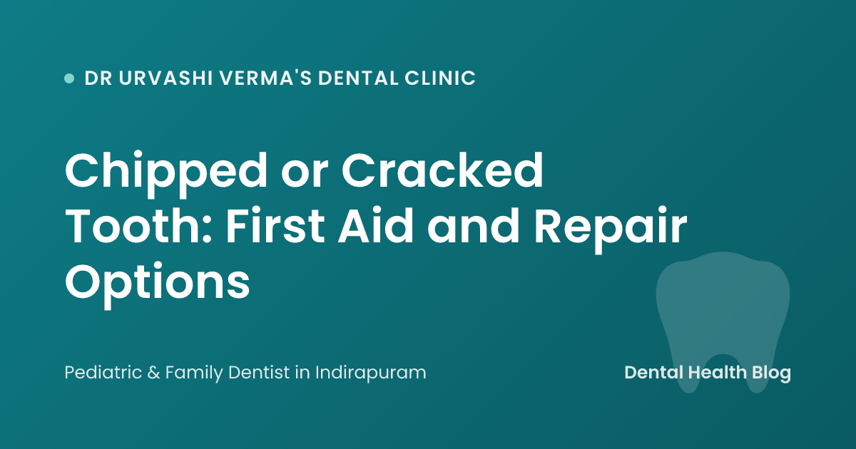 Chipped or Cracked Tooth: First Aid and Repair Options