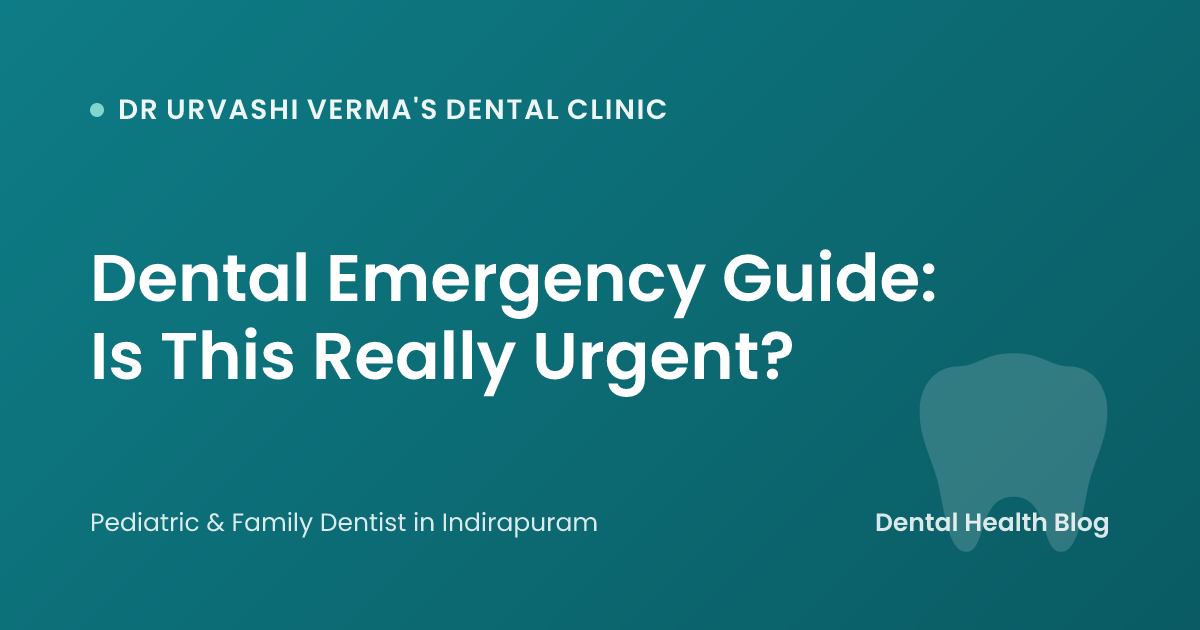 Dental Emergency Guide: Is This Really Urgent?