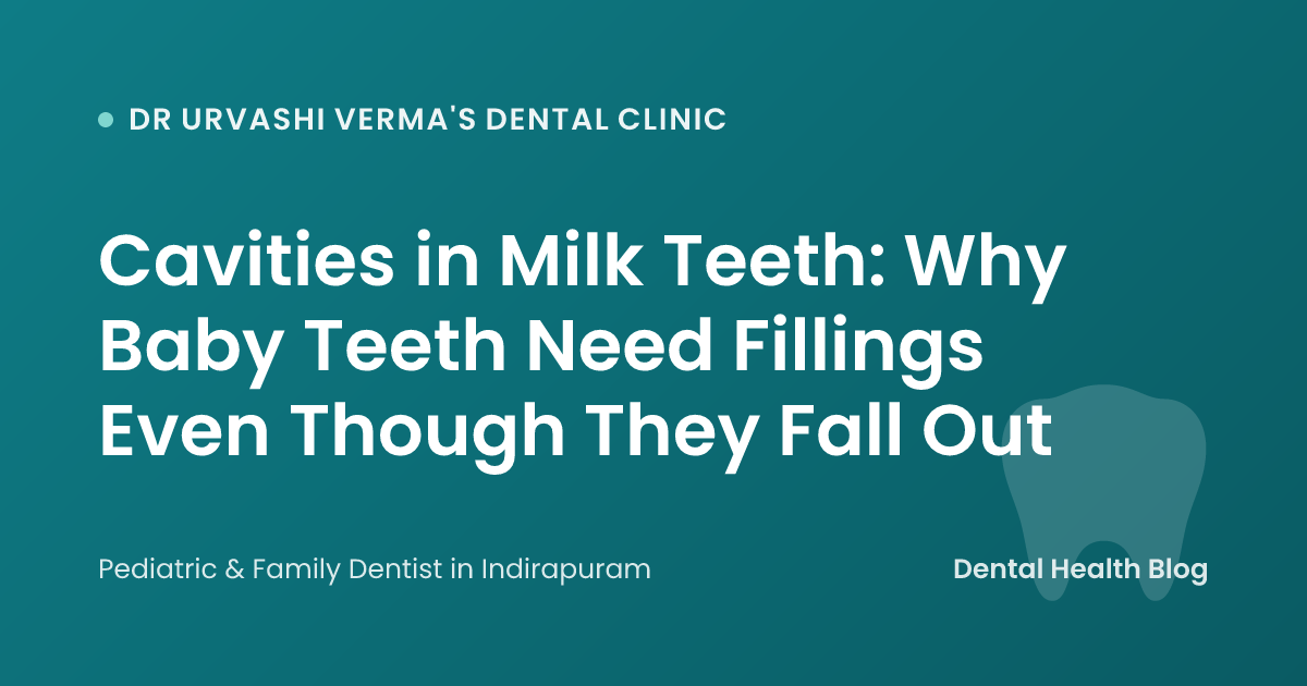 Cavities in Milk Teeth: Why Baby Teeth Need Fillings Even Though They Fall Out