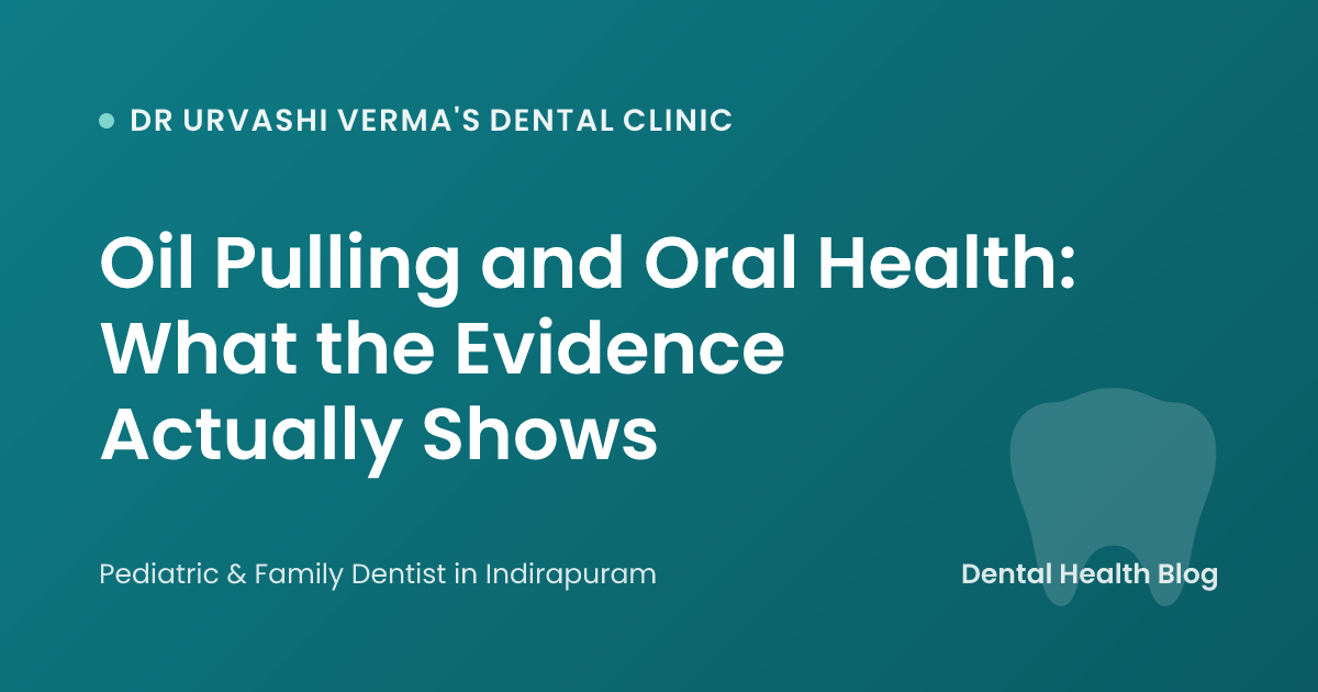 Oil Pulling and Oral Health: What the Evidence Actually Shows