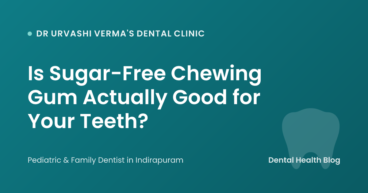 Is Sugar-Free Chewing Gum Actually Good for Your Teeth?