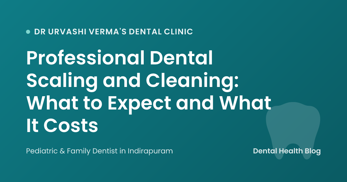 Professional Dental Scaling and Cleaning: What to Expect and What It Costs