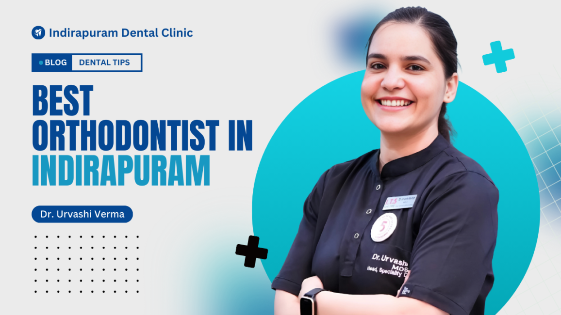 Read more about the article Best Orthodontist in Indirapuram – Dr. Urvashi Verma