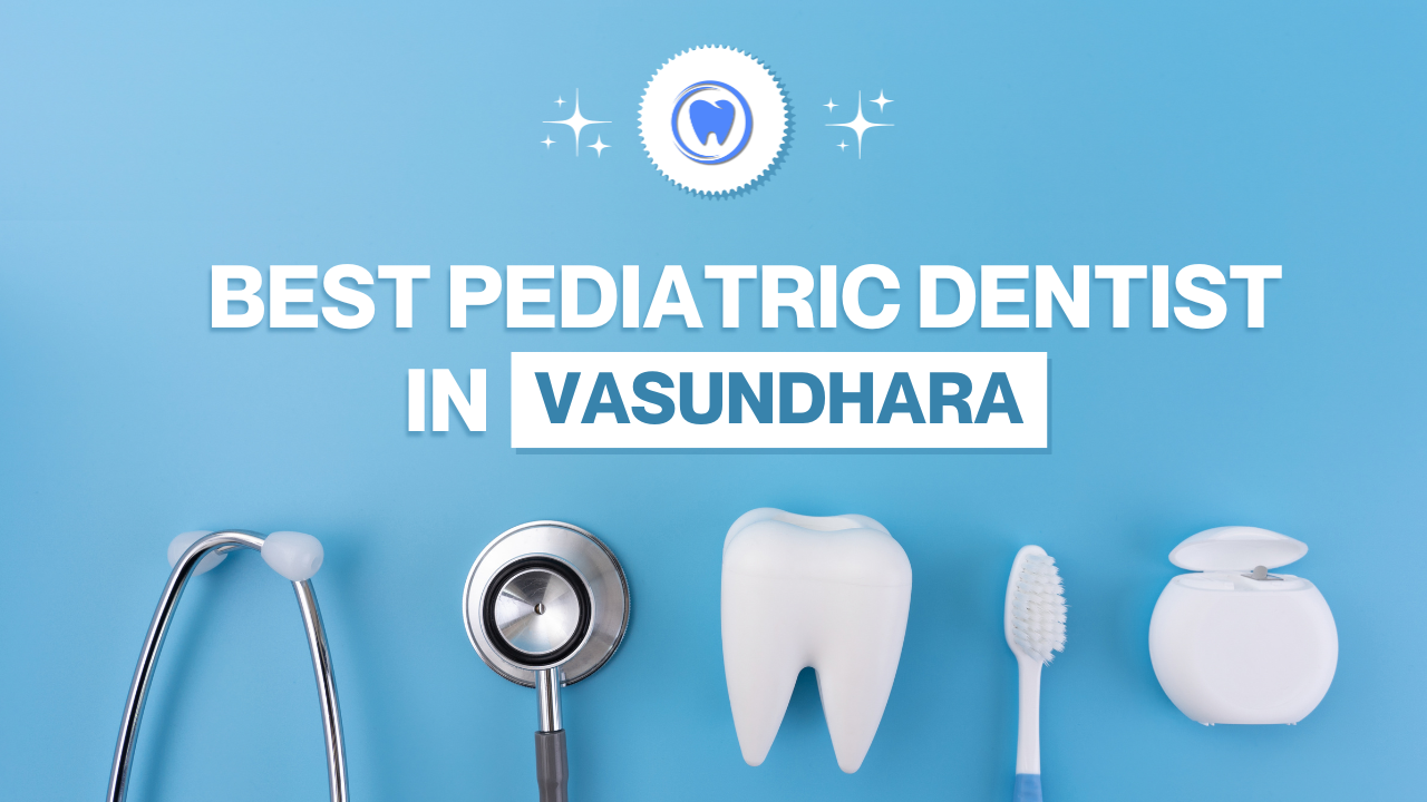Read more about the article Best Pediatric Dentist in Vasundhara: Dr. Urvashi Verma